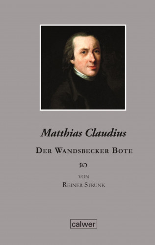 Reiner Strunk: Matthias Claudius