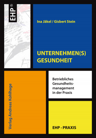 Ina Jäkel, Gisbert Stein: UNTERNEHMEN(S)GESUNDHEIT
