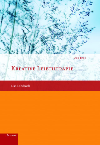 Udo Baer: Kreative Leibtherapie