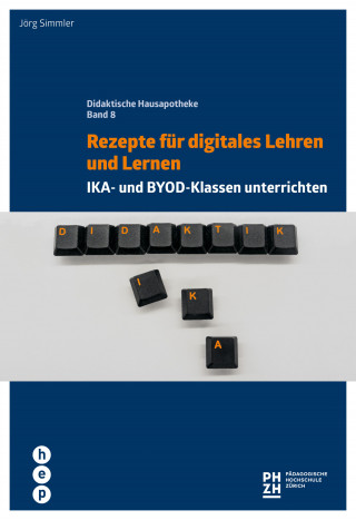 Jörg Simmler: Rezepte für digitales Lehren und Lernen