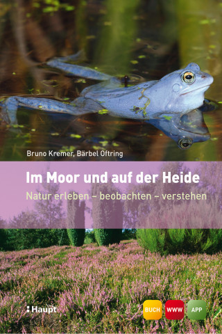 Bruno P. Kremer, Bärbel Oftring: Im Moor und auf der Heide