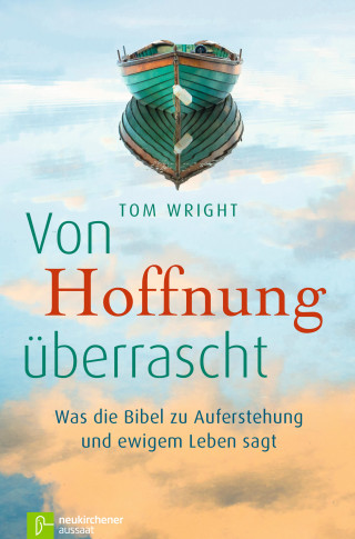 Tom Wright: Von Hoffnung überrascht