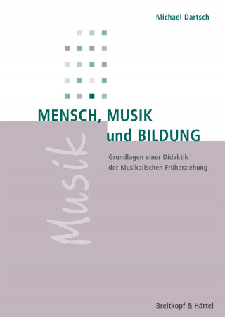 Michael Dartsch: Mensch, Musik, Bildung