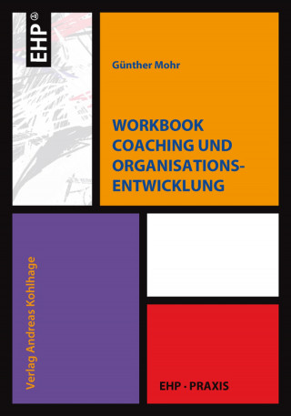 Günther Mohr: Workbook Coaching und Organisationsentwicklung