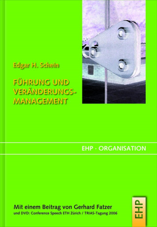 Edgar H. Schein: Führung und Veränderungsmanagement