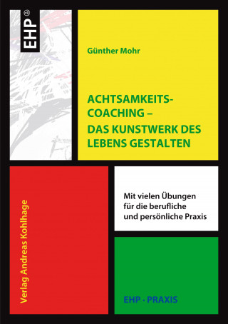 Günther Mohr: Achtsamkeitscoaching