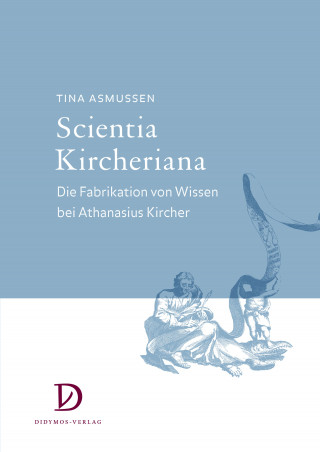 Tina Asmussen: Scientia Kircheriana