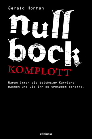 Gerald Hörhan: Null Bock Komplott