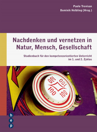 Dominik Helbling, Paolo Trevisan: Nachdenken und vernetzen in Natur, Mensch, Gesellschaft (E-Book)