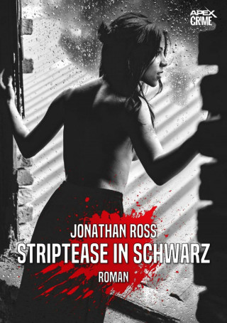 Jonathan Ross: STRIPTEASE IN SCHWARZ