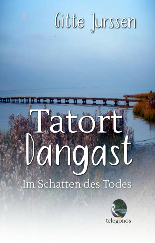 Gitte Jurssen: Tatort Dangast