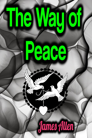 James Allen: The Way of Peace