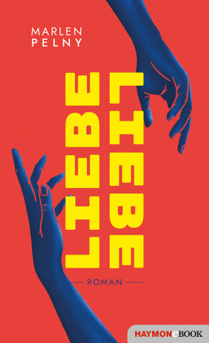 Marlen Pelny: Liebe / Liebe