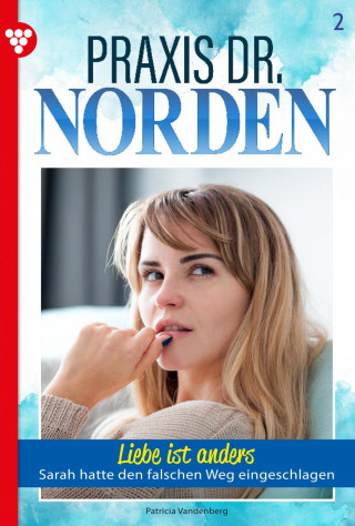 Patricia Vandenberg: Liebe ist anders