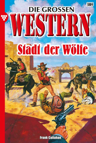 Frank Callahan: Stadt der Wölfe