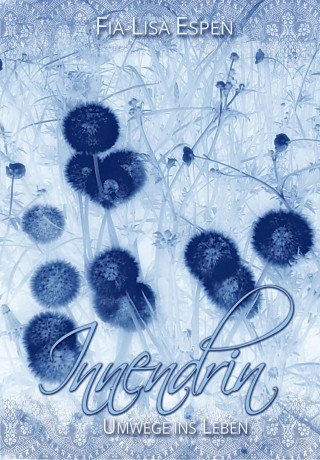 Fia-Lisa Espen: Innendrin