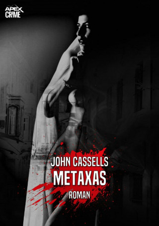 John Cassells: METAXAS
