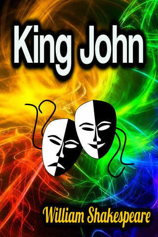 William Shakespeare: King John