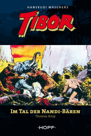Thomas Knip: Tibor (zweite Serie) 2: Im Tal der Nandi-Bären