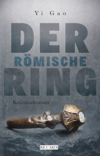 Yi Gao: Der römische Ring