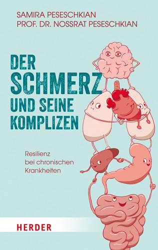 Samira Peseschkian, Nossrat Peseschkian: Der Schmerz und seine Komplizen