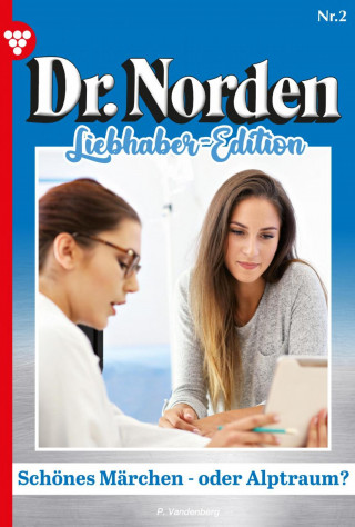 Patricia Vandenberg: Schönes Märchen – oder Albtraum?