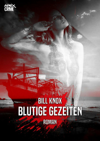 Bill Knox: BLUTIGE GEZEITEN