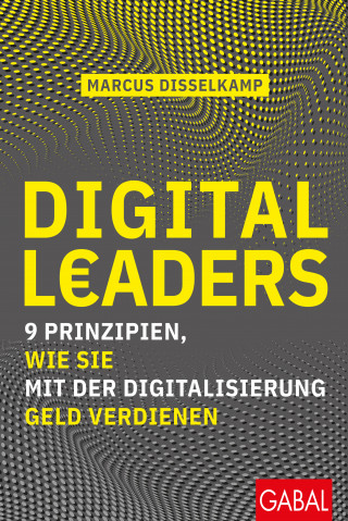 Marcus Disselkamp: Digital Leaders