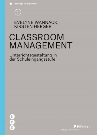 Evelyne Wannack, Kirsten Herger: Classroom Management