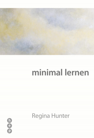 Regina Hunter: minimal lernen