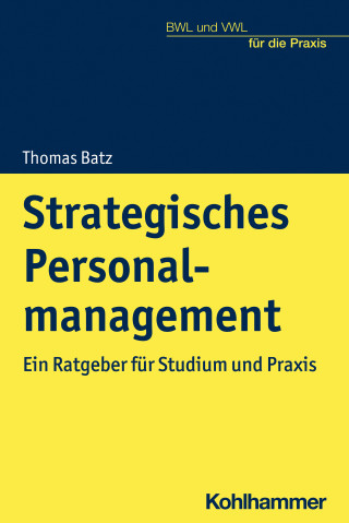 Thomas Batz: Strategisches Personalmanagement