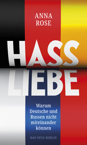 Anna Rose: Hassliebe