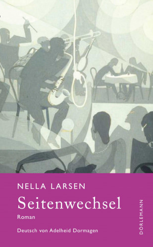 Nella Larsen: Seitenwechsel