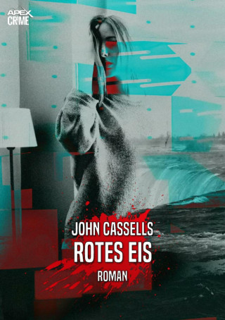 John Cassells: ROTES EIS