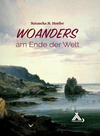 Natascha N. Hoefer: Woanders am Ende der Welt