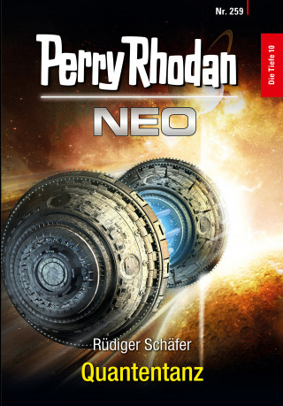 Rüdiger Schäfer: Perry Rhodan Neo 259: Quantentanz