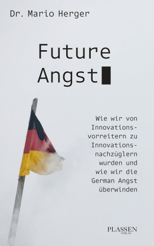 Mario Herger: Future Angst