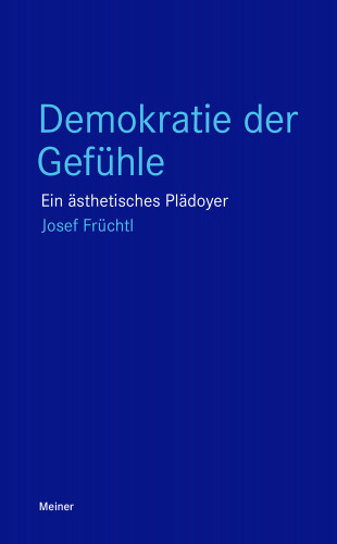 Josef Früchtl: Demokratie der Gefühle