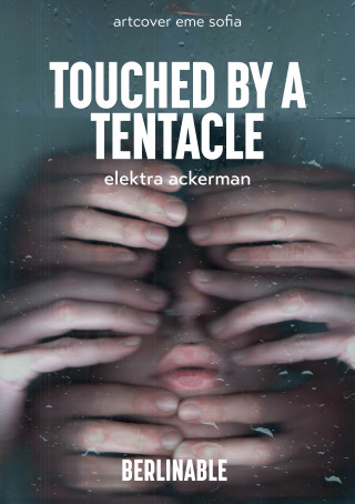 Elektra Ackerman: Touched by a Tentacle