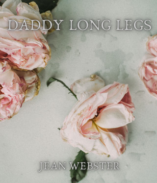 Jean Webster: Daddy Long Legs