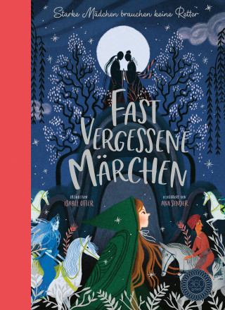 Isabel Otter: Fast vergessene Märchen