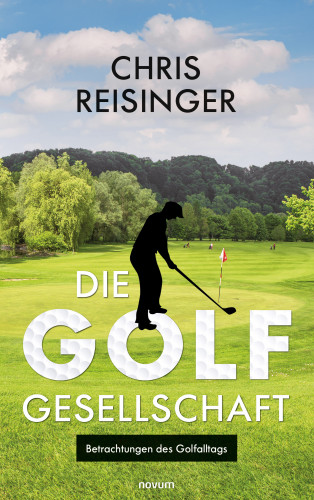 Chris Reisinger: Die Golfgesellschaft