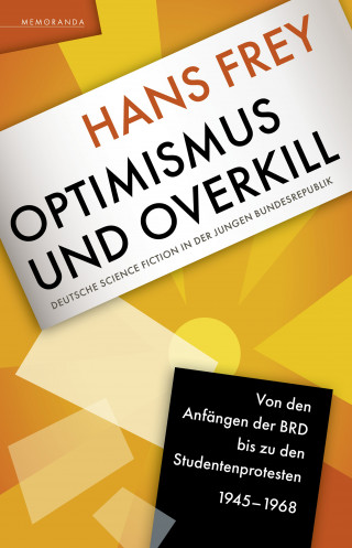 Hans Frey: Optimismus und Overkill