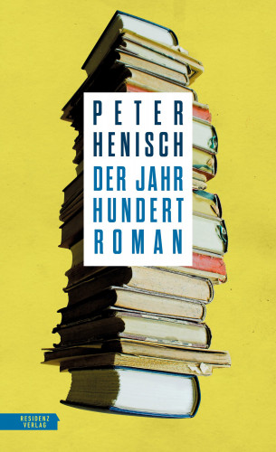 Peter Henisch: Der Jahrhundertroman