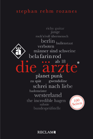 Stephan Rehm Rozanes: Die Ärzte. 100 Seiten