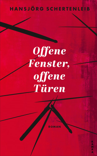 Hansjörg Schertenleib: Offene Fenster, offene Türen
