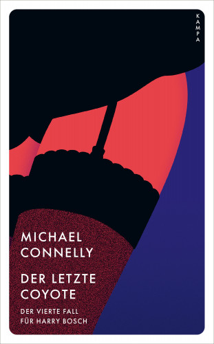 Michael Connelly: Der letzte Coyote