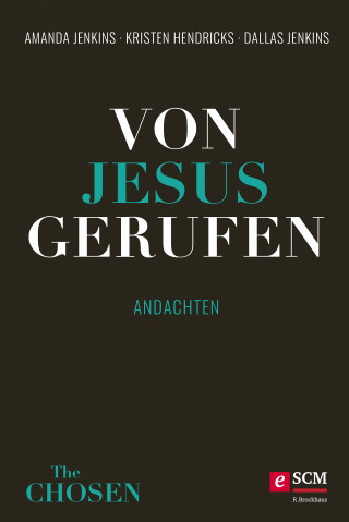 Amanda Jenkins, Kristen Hendricks, Dallas Jenkins: Von Jesus gerufen