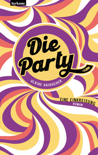 Ulrike Haidacher: Die Party