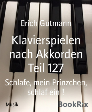 Erich Gutmann: Klavierspielen nach Akkorden Teil 127